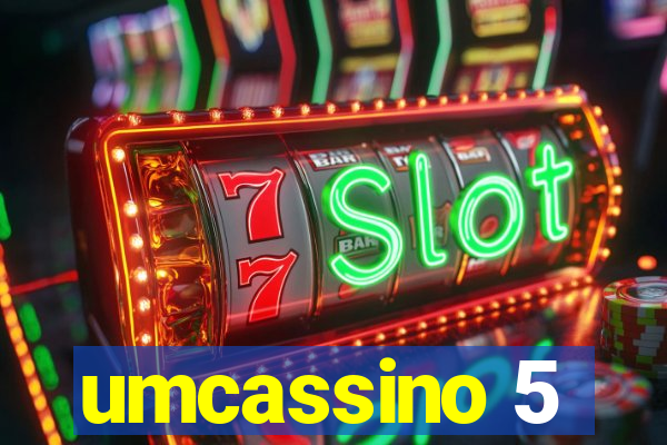 umcassino 5